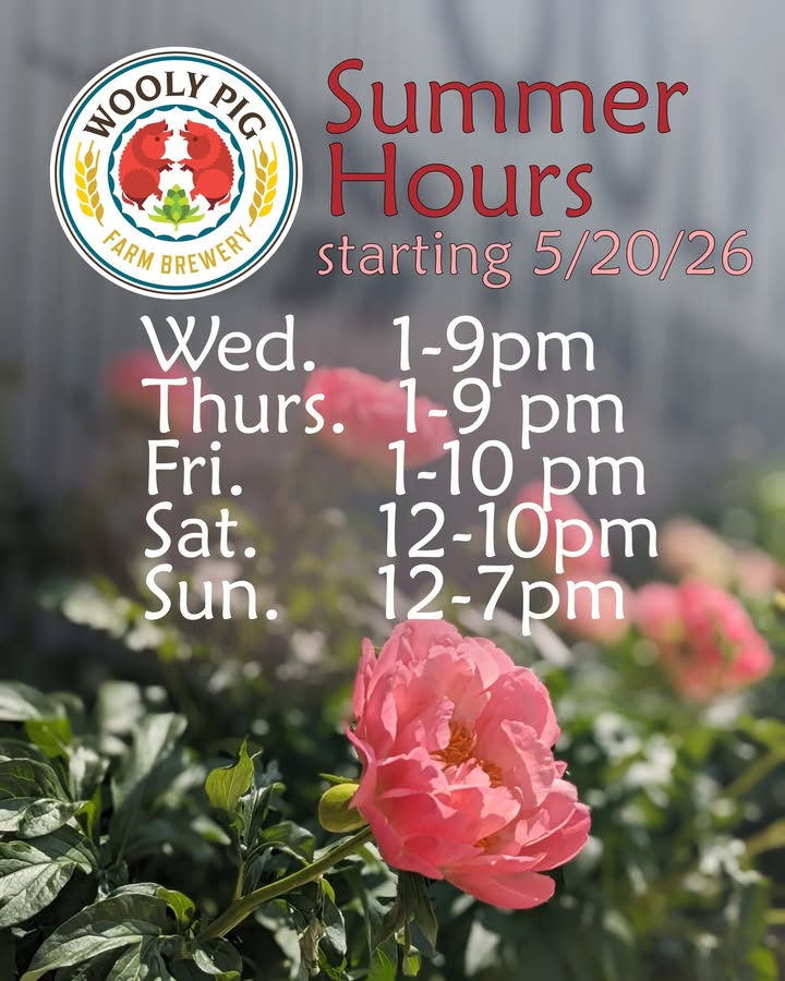 You can feel it in the air today--it's time for Wooly Pig Summer Hours!  Startin